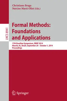Braga / Martí-Oliet | Formal Methods: Foundations and Applications | E-Book | sack.de
