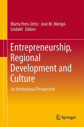 Merigó-Lindahl / Peris-Ortiz | Entrepreneurship, Regional Development and Culture | Buch | 978-3-319-15110-6 | sack.de