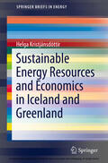 Kristjánsdóttir |  Sustainable Energy Resources and Economics in Iceland and Greenland | eBook | Sack Fachmedien