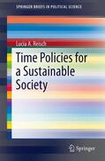 Reisch |  Time Policies for a Sustainable Society | Buch |  Sack Fachmedien
