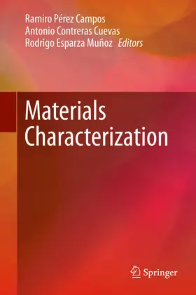 Pérez Campos / Contreras Cuevas / Esparza Muñoz |  Materials Characterization | eBook | Sack Fachmedien