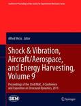 Wicks |  Shock & Vibration, Aircraft/Aerospace, and Energy Harvesting, Volume 9 | Buch |  Sack Fachmedien