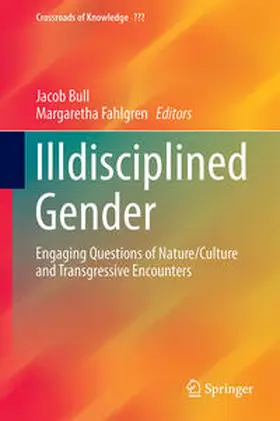 Fahlgren / Bull | Illdisciplined Gender | Buch | 978-3-319-15271-4 | sack.de
