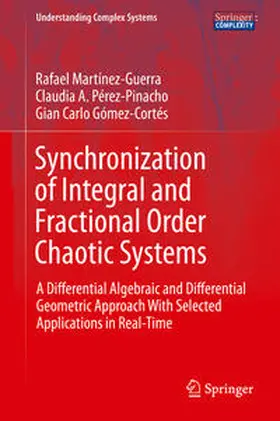 Martínez-Guerra / Pérez-Pinacho / Gómez-Cortés |  Synchronization of Integral and Fractional Order Chaotic Systems | eBook | Sack Fachmedien