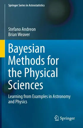 Weaver / Andreon |  Bayesian Methods for the Physical Sciences | Buch |  Sack Fachmedien
