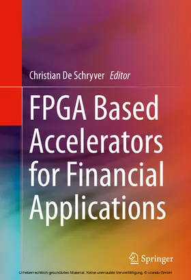 De Schryver | FPGA Based Accelerators for Financial Applications | E-Book | www.sack.de