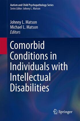 Matson |  Comorbid Conditions in Individuals with Intellectual Disabilities | Buch |  Sack Fachmedien