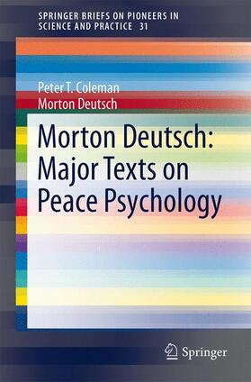 Deutsch / Coleman |  Morton Deutsch: Major Texts on Peace Psychology | Buch |  Sack Fachmedien