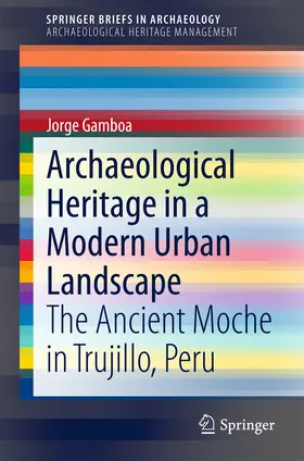 Gamboa |  Archaeological Heritage in a Modern Urban Landscape | eBook | Sack Fachmedien