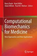 Doyle / Nielsen / Miller |  Computational Biomechanics for Medicine | Buch |  Sack Fachmedien