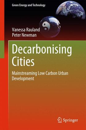 Newman / Rauland |  Decarbonising Cities | Buch |  Sack Fachmedien