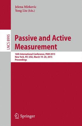 Liu / Mirkovic | Passive and Active Measurement | Buch | 978-3-319-15508-1 | sack.de