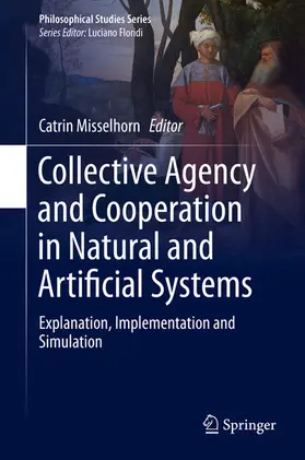 Misselhorn | Collective Agency and Cooperation in Natural and Artificial Systems | E-Book | www.sack.de
