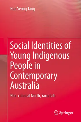 Jang | Social Identities of Young Indigenous People in Contemporary Australia | E-Book | www.sack.de