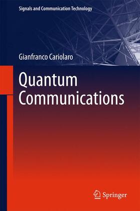 Cariolaro | Quantum Communications | Buch | 978-3-319-15599-9 | sack.de