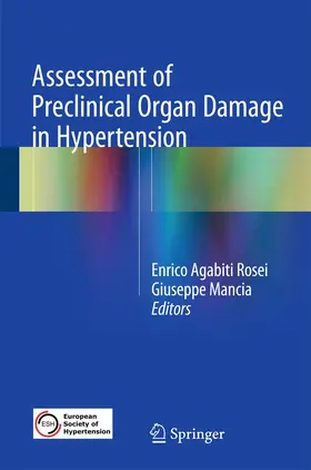 Agabiti Rosei / Mancia |  Assessment of Preclinical Organ Damage in Hypertension | Buch |  Sack Fachmedien