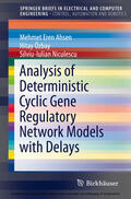 Ahsen / Özbay / Niculescu |  Analysis of Deterministic Cyclic Gene Regulatory Network Models with Delays | eBook | Sack Fachmedien