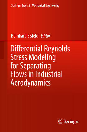 Eisfeld |  Differential Reynolds Stress Modeling for Separating Flows in Industrial Aerodynamics | eBook | Sack Fachmedien