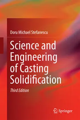 Stefanescu | Science and Engineering of Casting Solidification | E-Book | www.sack.de