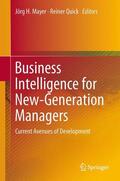Quick / Mayer |  Business Intelligence for New-Generation Managers | Buch |  Sack Fachmedien