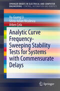 Li / Niculescu / Cela |  Analytic Curve Frequency-Sweeping Stability Tests for Systems with Commensurate Delays | eBook | Sack Fachmedien