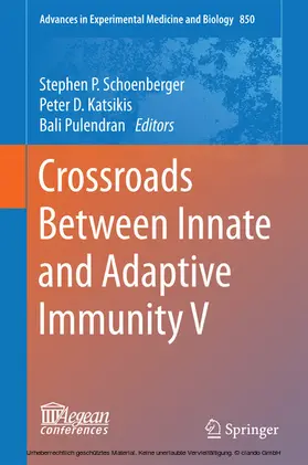 Schoenberger / Katsikis / Pulendran |  Crossroads Between Innate and Adaptive Immunity V | eBook | Sack Fachmedien