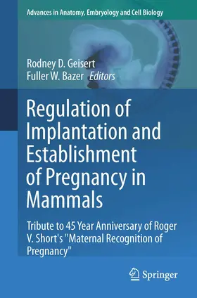 Bazer / Geisert |  Regulation of Implantation and Establishment of Pregnancy in Mammals | Buch |  Sack Fachmedien