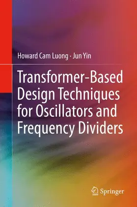 Yin / Luong |  Transformer-Based Design Techniques for Oscillators and Frequency Dividers | Buch |  Sack Fachmedien