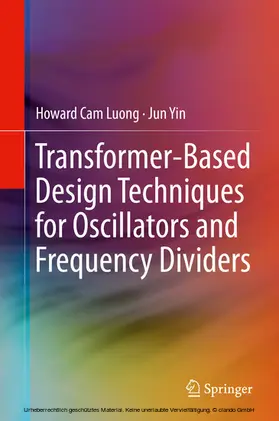 Luong / Yin | Transformer-Based Design Techniques for Oscillators and Frequency Dividers | E-Book | www.sack.de