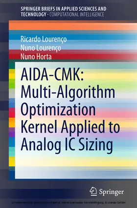 Lourenço / Horta | AIDA-CMK: Multi-Algorithm Optimization Kernel Applied to Analog IC Sizing | E-Book | sack.de