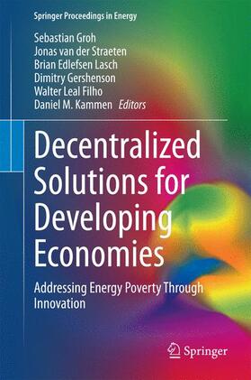 Groh / van der Straeten / Kammen |  Decentralized Solutions for Developing Economies | Buch |  Sack Fachmedien