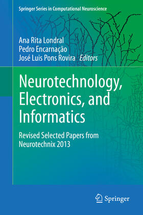 Londral / Encarnação / Rovira |  Neurotechnology, Electronics, and Informatics | eBook | Sack Fachmedien