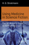 Stratmann |  Using Medicine in Science Fiction | eBook | Sack Fachmedien