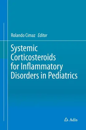 Cimaz |  Systemic Corticosteroids for Inflammatory Disorders in Pediatrics | Buch |  Sack Fachmedien