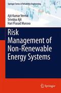 Verma / Muruva / Ajit |  Risk Management of Non-Renewable Energy Systems | Buch |  Sack Fachmedien