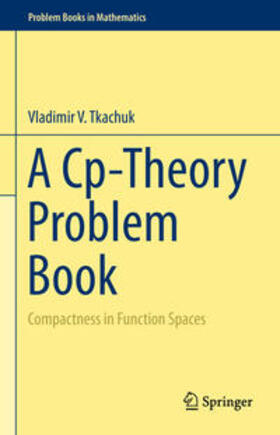 Tkachuk |  A Cp-Theory Problem Book | eBook | Sack Fachmedien