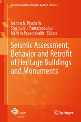 Psycharis / Papadrakakis / Pantazopoulou |  Seismic Assessment, Behavior and Retrofit of Heritage Buildings and Monuments | Buch |  Sack Fachmedien