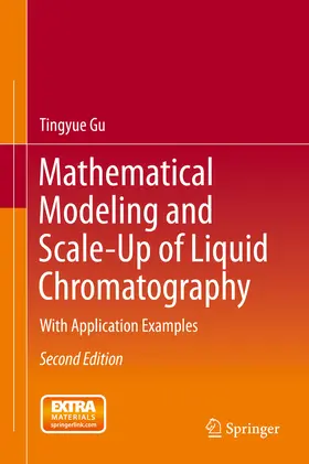 Gu | Mathematical Modeling and Scale-Up of Liquid Chromatography | E-Book | www.sack.de