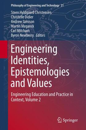 Christensen / Didier / Newberry | Engineering Identities, Epistemologies and Values | Buch | 978-3-319-16171-6 | sack.de