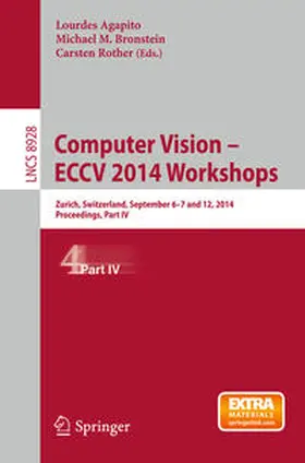Agapito / Bronstein / Rother |  Computer Vision - ECCV 2014 Workshops | eBook | Sack Fachmedien