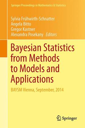 Frühwirth-Schnatter / Posekany / Bitto | Bayesian Statistics from Methods to Models and Applications | Buch | 978-3-319-16237-9 | sack.de