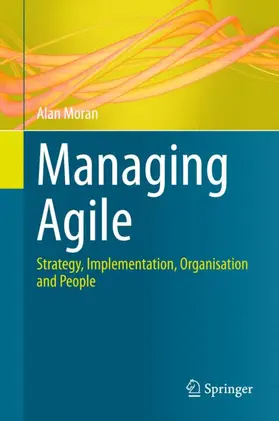 Moran | Managing Agile | Buch | 978-3-319-16261-4 | sack.de