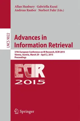 Hanbury / Fuhr / Kazai |  Advances in Information Retrieval | Buch |  Sack Fachmedien