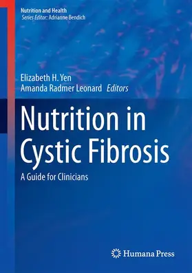 Leonard / Yen |  Nutrition in Cystic Fibrosis | Buch |  Sack Fachmedien