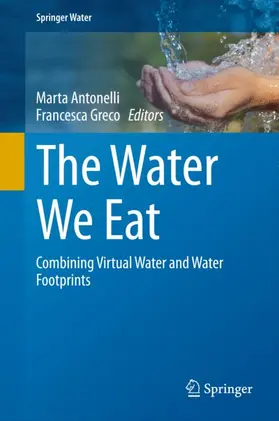 Greco / Antonelli |  The Water We Eat | Buch |  Sack Fachmedien