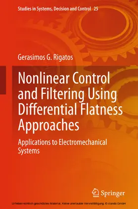 Rigatos |  Nonlinear Control and Filtering Using Differential Flatness Approaches | eBook | Sack Fachmedien