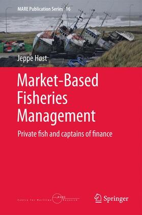 Høst | Market-Based Fisheries Management | Buch | 978-3-319-16431-1 | sack.de