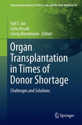 Jox / Marckmann / Assadi |  Organ Transplantation in Times of Donor Shortage | Buch |  Sack Fachmedien