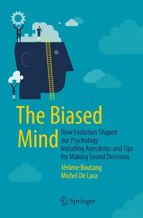 Boutang / De Lara | The Biased Mind | Buch | 978-3-319-16518-9 | www.sack.de