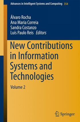 Rocha / Reis / Correia | New Contributions in Information Systems and Technologies | Buch | 978-3-319-16527-1 | sack.de